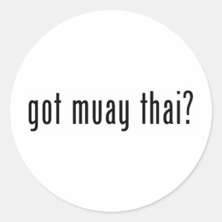 got muay thai? classic round sticker