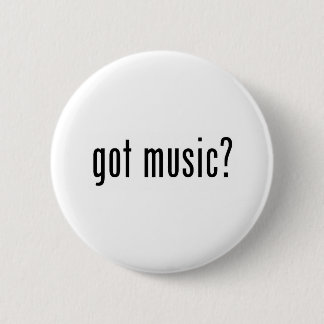 got music? 2 inch round button