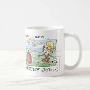 Got My Dream Job Coffee Mug
