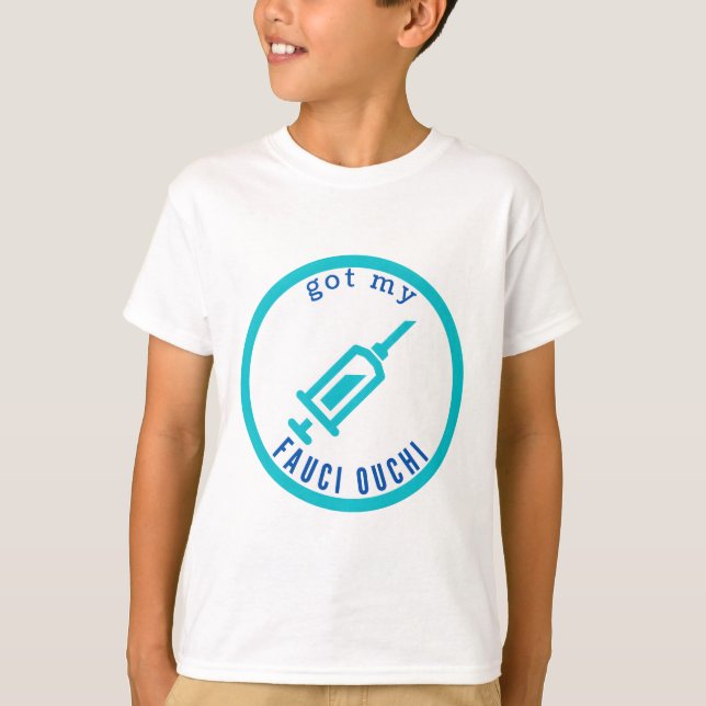 Got my Fauci Ouchi T-Shirt (Front)