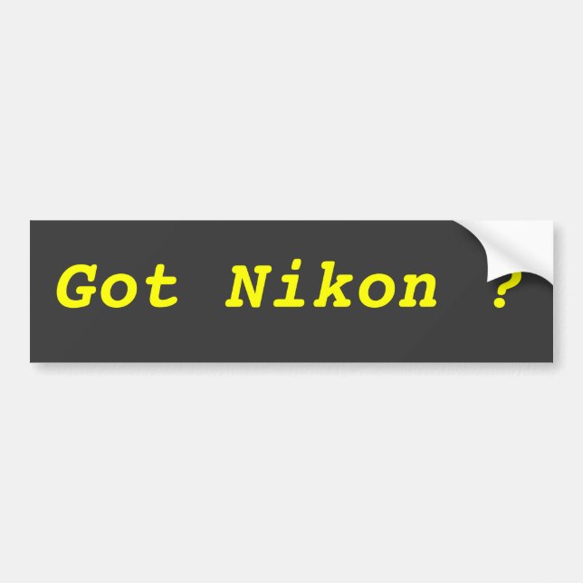 Got Nikon ? Bumper Sticker (Front)
