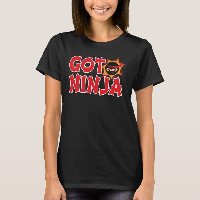 Got Ninja Warrior Funny T-Shirt (Front)