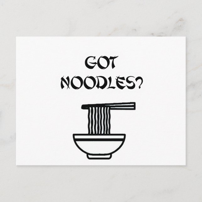 Got Noodles? Postcard (Front)