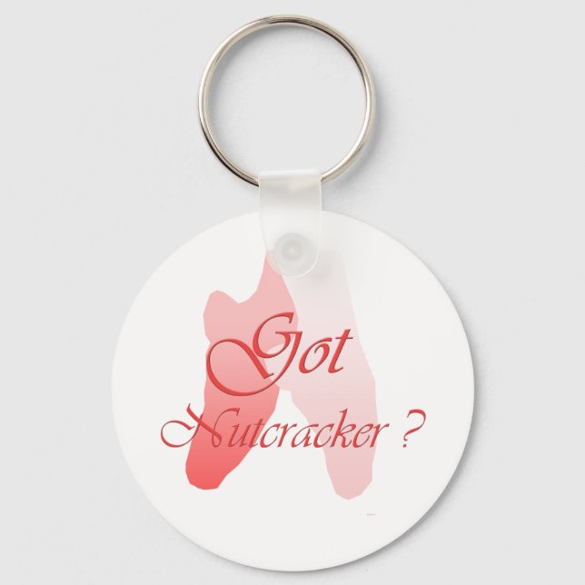 Got Nutcracker? Keychain (Front)