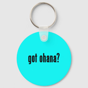 got ohana? keychain