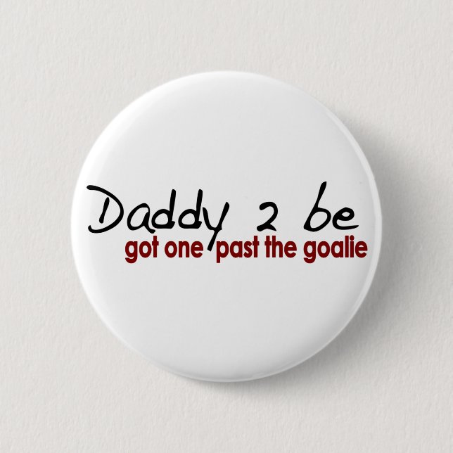 Got One Past The Goalie 2 Inch Round Button (Front)