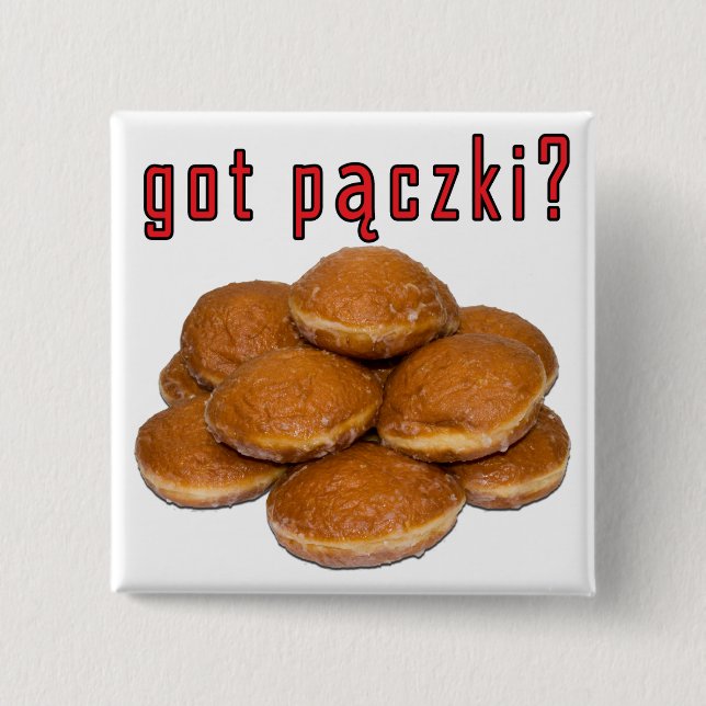 got paczki? Polish Dessert 2 Inch Square Button (Front)