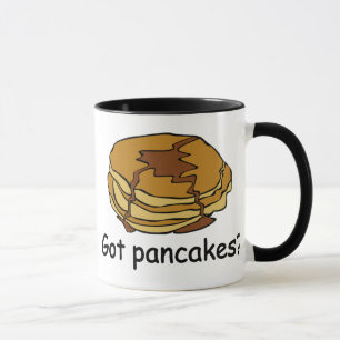 Got Pancakes? Mug