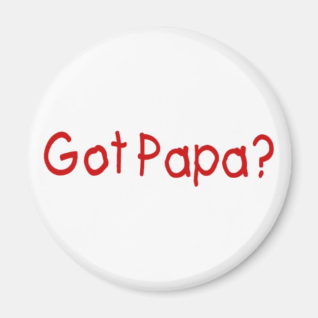 Got Papa (Red) Magnet (Front)