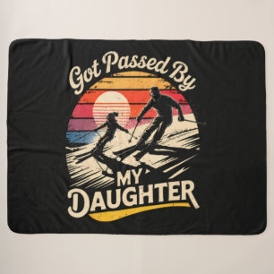 Got Passed By My Daughter Funny Skiing Ski Lover Sherpa Blanket
