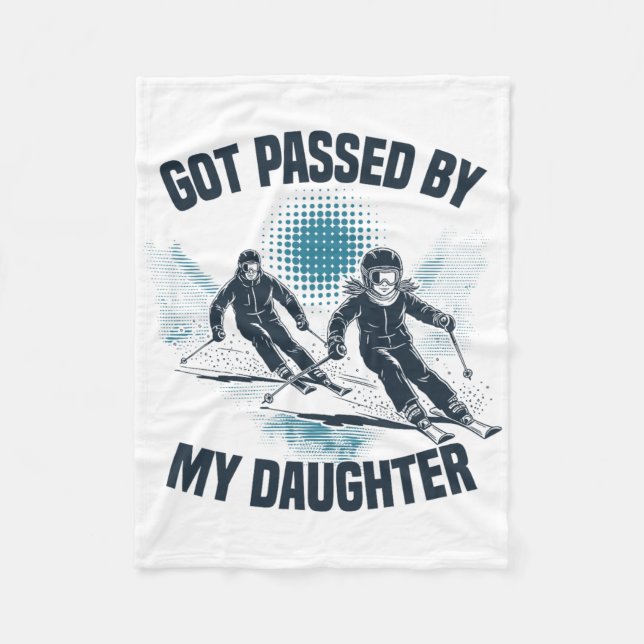 Got Ped By My Daughter _1  Fleece Blanket (Front)