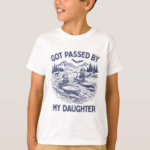 Got Ped By My Daughter Funny Kayaking T-Shirt