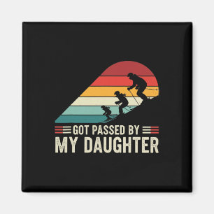 Got Ped By My Daughter Funny Ski Dad Retro Vintage Magnet