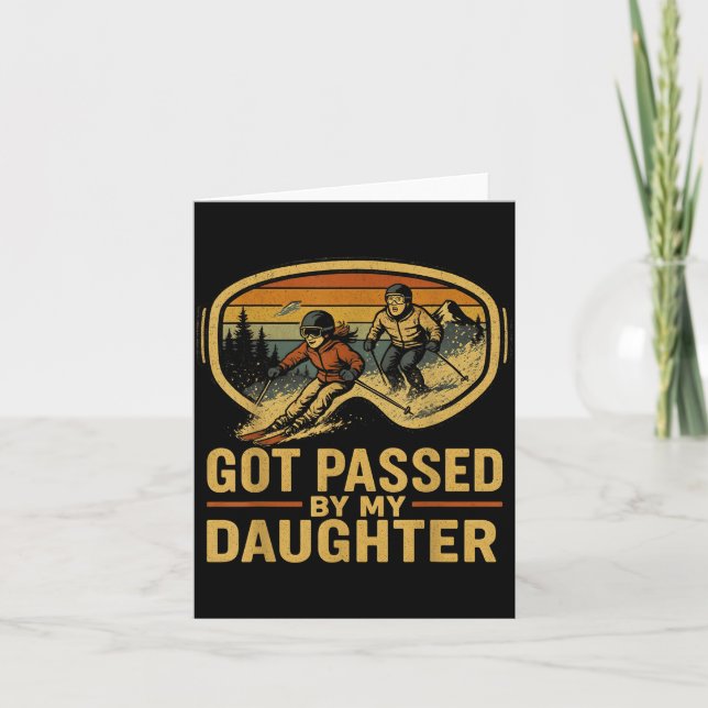 Got Ped By My Daughter Funny Ski Goggles Mountain  Card (Front)