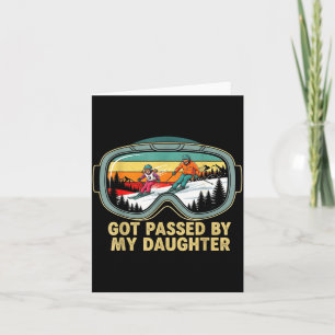 Got Ped By My Daughter Funny Ski Goggles Mountain Card