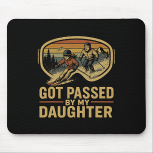 Got Ped By My Daughter Funny Ski Goggles Mountain Mouse Pad
