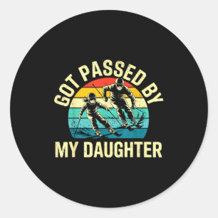 Got Ped By My Daughter Funny Ski Skiing Winter Mou Classic Round Sticker