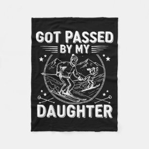 Got Ped By My Daughter Funny Skiing _24  Fleece Blanket