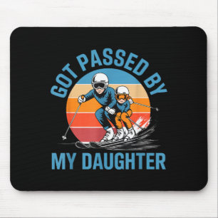 Got Ped By My Daughter Funny Skiing Dad Skiers Lov Mouse Pad