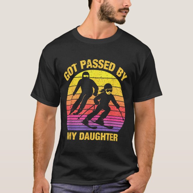 Got Ped By My Daughter Funny Skiing Family  T-Shirt (Front)