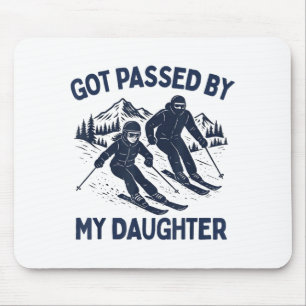 Got Ped By My Daughter Funny Skiing  Mouse Pad