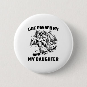 Got Ped By My Daughter Funny Skiing Ski Dad Winter 2 Inch Round Button