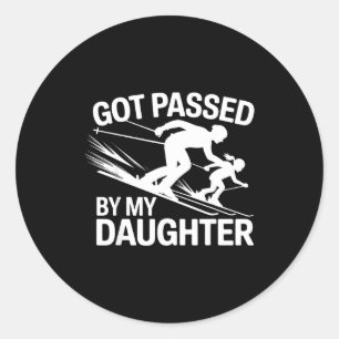 Got Ped By My Daughter Ski Classic Round Sticker