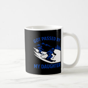 Got Ped By My Daughter Ski Dad Funny Skiing Mounta Coffee Mug