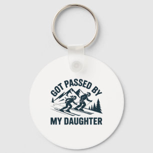 Got Ped By My Daughter Ski Dad Funny Skiing Mounta Keychain