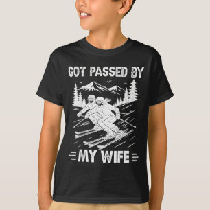 Got Ped By My Wife Funny Husband Cool Skiing T-Shirt