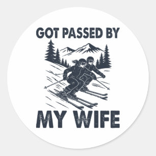 Got Ped By My Wife Funny Husnd Skiing Lover Classic Round Sticker
