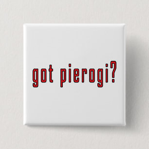 got pierogi? 2 inch square button