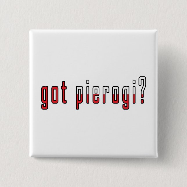 got pierogi? Flag 2 Inch Square Button (Front)