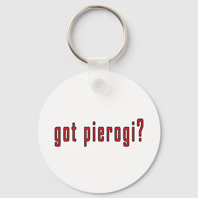 got pierogi? keychain (Front)