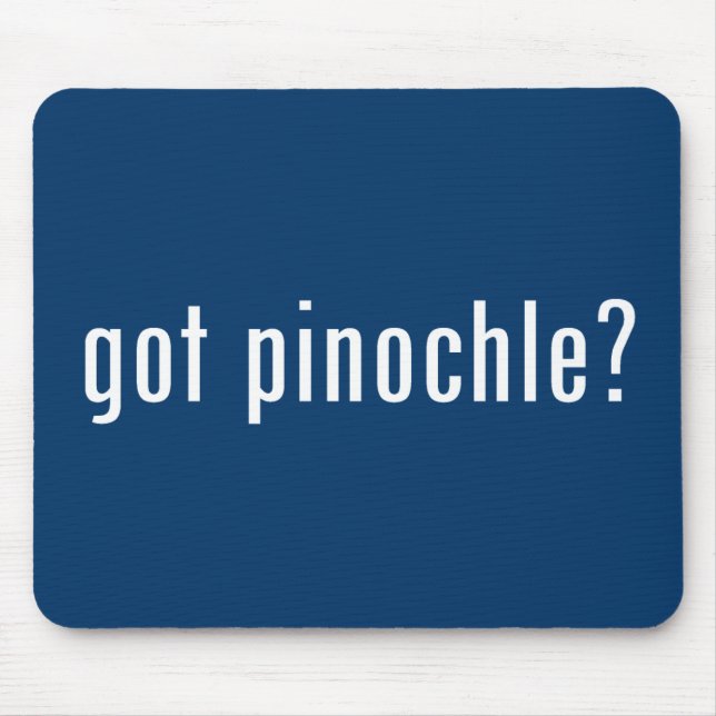 got pinochle? mouse pad (Front)