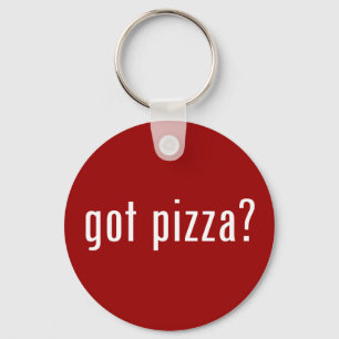 got pizza? keychain