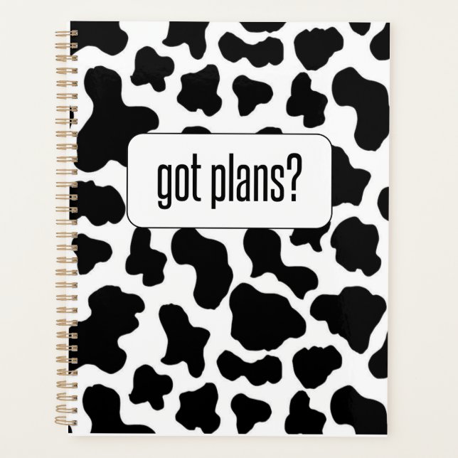 Got Plans? Cow Print Planner (Front)