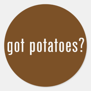 got potatoes? classic round sticker
