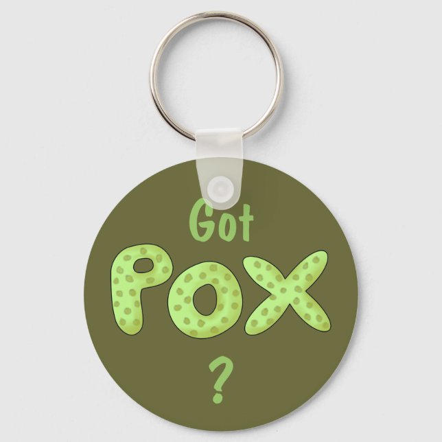 Got Pox? Fun Pirate Phrase Keychain (Front)