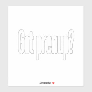 Got prenup? (white)