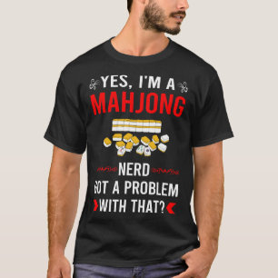 Got Problem Mahjong Majong Mah Jong Mah Jongg T-Shirt
