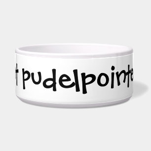 "Got Pudelpointer?" Dog Bowl