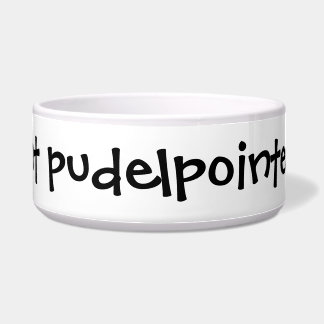 "Got Pudelpointer?" Dog Bowl