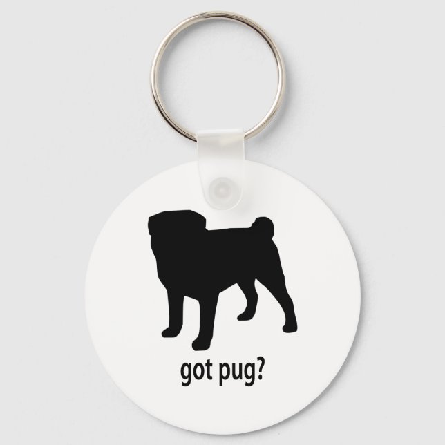 Got Pug Keychain (Front)