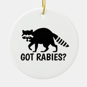 Got Rabies Raccoon Ceramic Ornament