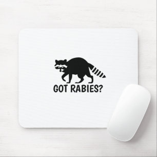Got Rabies Raccoon Mouse Pad