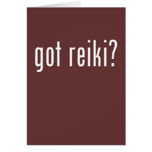 Got Reiki?