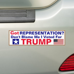 Got Representation? Dont Blame me Bumper Sticker
