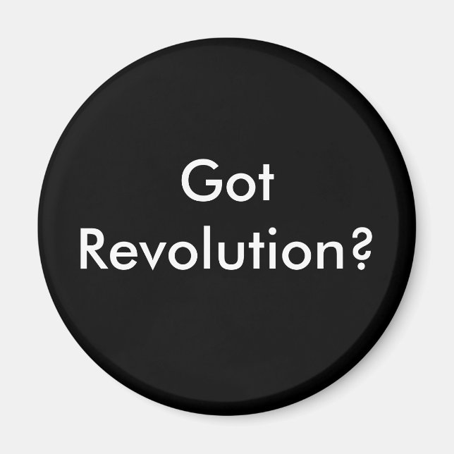 Got revolution?, Got Revolution? Magnet (Front)