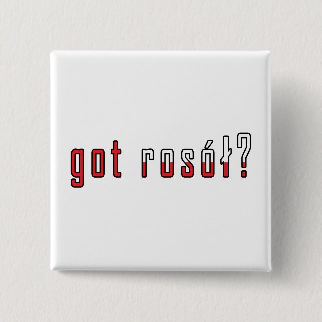 got rosol? Flag 2 Inch Square Button (Front)